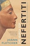The Search for Nefertiti: The True Story of an Amazing Discovery