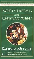 Father Christmas and Christmas Wishes (Signet Regency Romance)