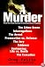 A Murder: From the Chalk Outline to Death Row