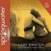 The Golden Willow | [Harry Bernstein]