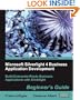 Microsoft Silverlight 4 Business Application Development: Beginner's Guide
