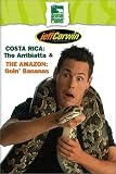 The Jeff Corwin Experience - Costa Rica: The Arribiatta & The Amazon: Goin' Bananas