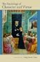 The Psychology of Character and Virtue (John Henry Cardinal Newman Lectures)