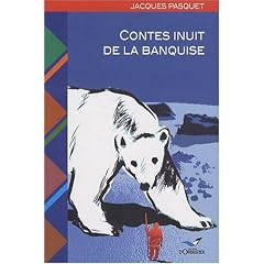 Contes inuit de la banquise : Voyage dans l'Arctique canadien