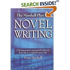 The Marshall Plan for Novel Writing by Evan Marshall