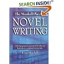 The Marshall Plan for Novel Writing: A 16-Step Program Guaranteed to Take You from Idea to Completed Manuscript
