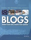Blogs: Finding Your Voice, Finding Your Audience (Digital & Information Literacy)