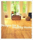 Designs for a Healthy Home: An Eco-Friendly Approach