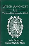 Witch Amongst Us: The Autobiography of a Witch