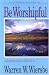 Book Be Worshipful (Be Series)
