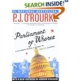 Parliament of Whores: A Lone Humorist Attempts to Explain the Entire U.S. Government by P. J. O'Rourke and Andrew Ferguson