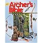 Archer's Bible 2005: The Ultimate Archery Reference Guide (Archer's Bible: The Ultimate Archery Reference Guide)
