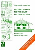 Gekonnt planen - richtig bauen: Haus - Wohnung - Garten. Inkl. CD-ROM