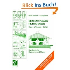 Gekonnt planen - richtig bauen: Haus  Wohnung  Garten<br> Handbuch f�r Bauherren und Planer: Haus - Wohnung - Garten. Inkl. CD-ROM