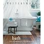 Pottery Barn Bathrooms (Pottery Barn Design Library)