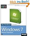 Microsoft Windows 7 Home Premium - Das Handbuch. Komplett in Farbe