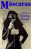 Mascaras (Series in Chicana/Latina Studies)