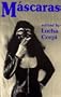 Mascaras (Series in Chicana/Latina Studies)