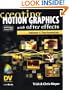 Creating Motion Graphics with After Effects, Volume 1: The Essentials (2nd Edition, Version 5.5)