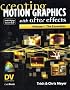 Creating Motion Graphics with After Effects: Essentials v.1: Essentials Vol 1 (DV Expert Series)
