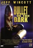 Bullet in the Dark - Jeff Wincott
