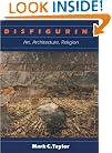 Disfiguring: Art, Architecture, Religion (Religion and Postmodernism Series)