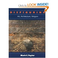 Disfiguring: Art, Architecture, Religion (Religion and Postmodernism Series)