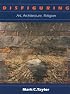 Disfiguring: Art, Architecture, Religion (Religion and Postmodernism Series)