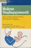 Produkt-Bild: Moderne S&auml;uglingsgymnastik
