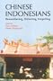 Chinese Indonesians: Remembering, Distorting, and Forgetting