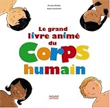 Le grand livre anim� du Corps humain