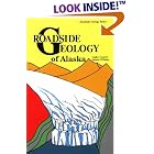 Roadside Geology of Alaska (Roadside Geology Series) (Roadside Geology Series) by  Cathy Connor