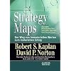 Strategy Maps: Der Weg von immateriellen Werten zum materiellen Erfolg Strategy Maps: Der Weg von immateriellen Werten zum materiellen Erfolg