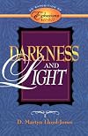 Darkness and Light: An Exposition of Ephesians 4 17-5 17