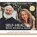 Self-Healing with Sound and Music