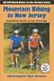 Mountain Biking in New Jersey, 3rd Edition: 50 Off-Road Rides