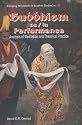 Buddhism as in Performance: Analysis of Meditation and Theatrical Practice (Emerging perceptions in Buddhist studies)