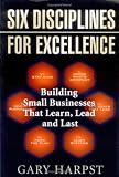Six Disciplines for Excellence