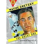 Wayne Gretzky: The Great One (Book Report Biographies) book cover