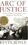 Arc of Justice: A Saga of Race, Civil Rights, and Murder in the Jazz Age