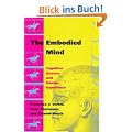 The Embodied Mind: Cognitive Science and Human Experience
