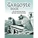 The Gargoyle Book: 572 Examples from Gothic Architecture