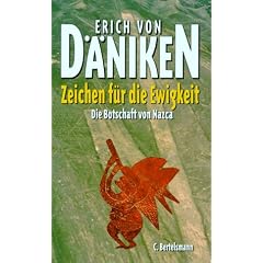 Zeichen f�r die Ewigkeit. Die Botschaft von Nazca