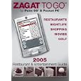 Zagat to Go 2005 Restaurant and Entertainment Guide: For Palm OS and Pocket PC... by Zagat Survey