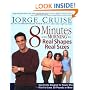 8 Minutes in the Morning for Real Shapes, Real Sizes: Specifically Designed for People Who Want to Lose 30 Pounds or More