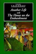 Another Life and The House on the Embankment (European Classics)