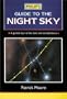 Philip's Guide To The Night Sky: A Guided Tour of the Stars and Constellations