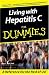 Living With Hepatitis C For Dummies by Nina L. Paul ISBN 0764576208