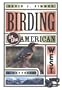 Birding in the American West: A Handbook (Comstock books)