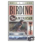 Click here to buy Birding in the American West: A Handbook (Comstock books) by  Kevin J. Zimmer.